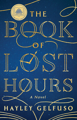 A Feminist Historical Theologian’s Summer Reading List, Part I: A Review of Hayley Gelfuso’s The Book of Lost Hours